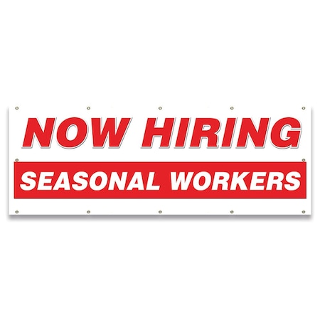 Signmission Now Hiring Seasonal Workers Banner Apply Inside Accepting Application Single Sided B-120-30303